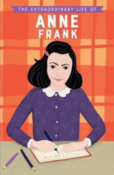Paperback The Extraordinary Life of Anne Frank Book