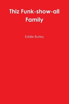 Paperback Thiz Funk-show-all Family Book