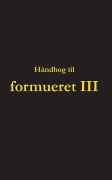 Paperback H?ndbog til formueret III [Danish] Book