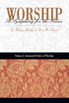 Paperback Worship: A Symphony for the Senses: Volume 2 - Annotated Orders of Worship Book