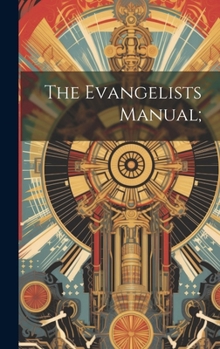 Hardcover The Evangelists Manual; Book