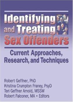 Paperback Identifying and Treating Sex Offenders: Current Approaches, Research, and Techniques Book