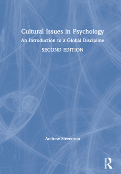 Hardcover Cultural Issues in Psychology: An Introduction to a Global Discipline Book