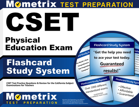 Misc. CSET Physical Education Exam Flashcard Study System: CSET Test Practice Questions & Review for the California Subject Examinations for Teachers Book