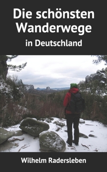 Paperback Die schönsten Wanderwege: in Deutschland [German] Book