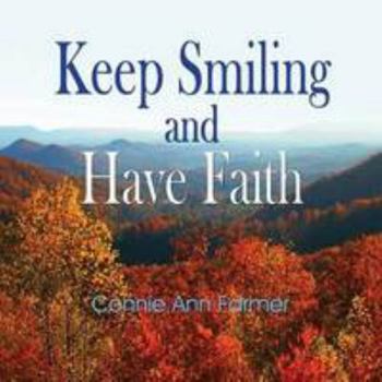 Paperback Keep Smiling and Have Faith Book