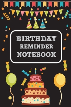 Paperback Birthday Reminder Notebook: For all also remind special dates of our life Book
