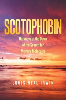 Paperback Scotophobin: Darkness at the Dawn of the Search for Memory Molecules Book