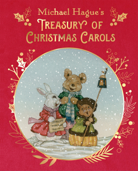 Hardcover Michael Hague's Treasury of Christmas Carols: Deluxe Edition Book