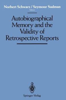 Paperback Autobiographical Memory and the Validity of Retrospective Reports Book