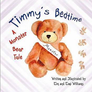 Paperback Timmy's Bedtime: A Monster Bear Tale Book