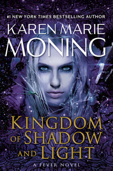 Hardcover Kingdom of Shadow and Light: A Fever Novel Book