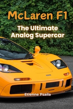 Paperback McLaren F1: The Ultimate Analog Supercar Book