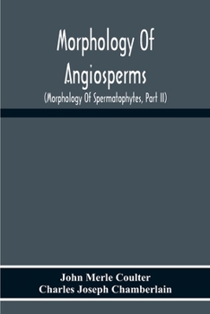 Paperback Morphology Of Angiosperms: (Morphology Of Spermatophytes, Part Ii) Book