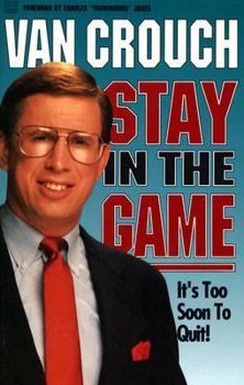 Paperback Stay in the Game: It's Too Soon to Quit! Book