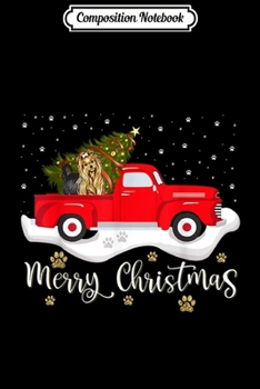 Composition Notebook: Red Truck Merry Christmas Tree Yorkshire Terrier Christmas  Journal/Notebook Blank Lined Ruled 6x9 100 Pages