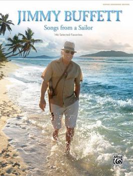 Hardcover Jimmy Buffett -- Songs from a Sailor: 146 Selected Favorites (Guitar Songbook Edition), Hardcover Book