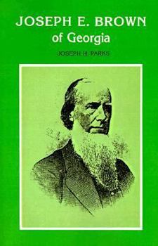 Paperback Joseph E. Brown of Georgia Book