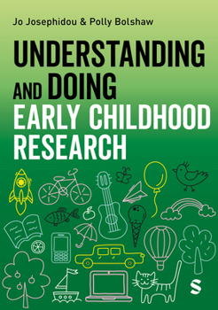 Paperback Understanding and Doing Early Childhood Research Book