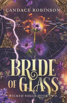 Bride of Glass - Book #2 of the Wicked Souls