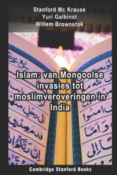 Paperback Islam: van Mongoolse invasies tot moslimveroveringen in India [Dutch] Book