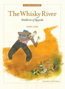 Paperback The Whisky River: Distilleries of Speyside Book