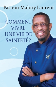 Paperback Comment Vivre Une Vie de Sainteté? [French, Middle] Book