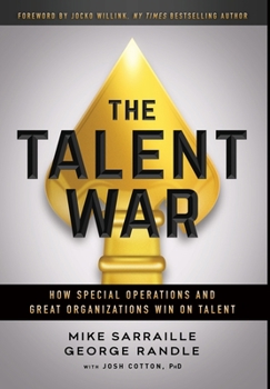 Hardcover The Talent War: How Special Operations and Great Organizations Win on Talent Book