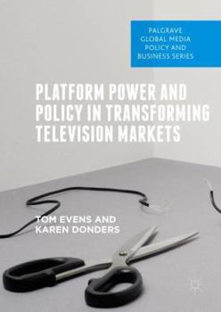 Hardcover Platform Power and Policy in Transforming Television Markets Book