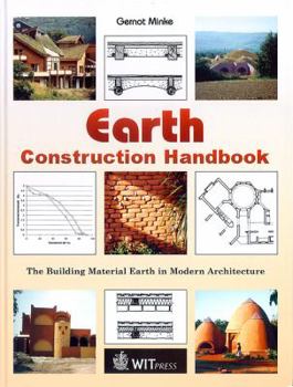 Hardcover Earth Construction Handbook: The Building Material Earth in Modern Architecture Book