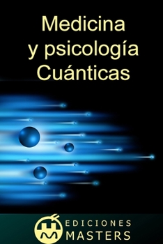 Paperback Medicina y psicología cuánticas [Spanish] Book