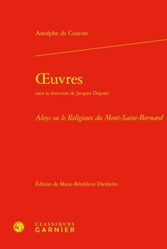 Oeuvres: Aloys Ou Le Religieux Du Mont-Saint-Bernard
