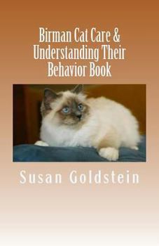 Paperback Birman Cat Care & Understanding Their Behavior Book