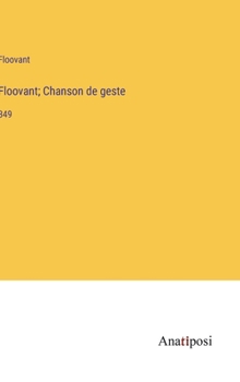 Hardcover Floovant; Chanson de geste: 349 [French] Book