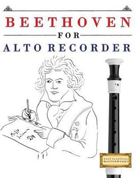 Paperback Beethoven for Alto Recorder: 10 Easy Themes for Alto Recorder Beginner Book