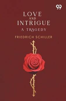 Paperback Love And Intrigue: A Tragedy Book