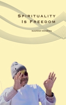Spirituality Is Freedom