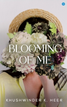 Paperback Blooming of Me Book