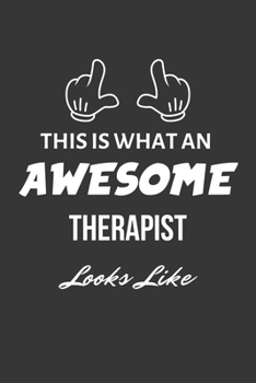 Paperback This Is What An Awesome Therapist Looks Like Notebook: Lined Journal, 120 Pages, 6 x 9, Matte Finish Book