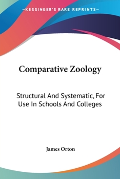 Paperback Comparative Zoology: Structural And Systematic, For Use In Schools And Colleges Book