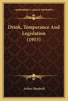 Paperback Drink, Temperance And Legislation (1915) Book