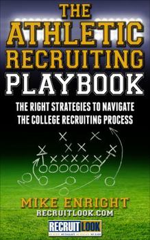 Paperback The Athletic Recruiting Playbook Book