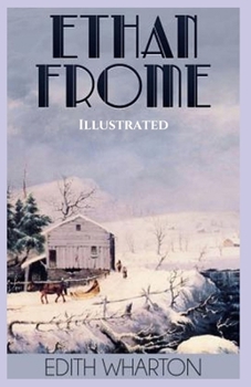 Paperback Ethan Frome: Illustrated Book