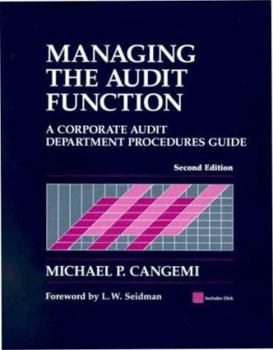 Paperback Managing the Audit Function: A Corporate Audit Department Procedures Guide (with Disk) [With CDROM] Book