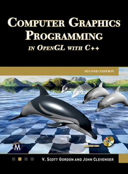 Hardcover Computer Graphics Programming in OpenGL with C++ Book