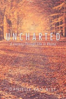 Paperback Uncharted: A Journey Through Life in Rhyme Book