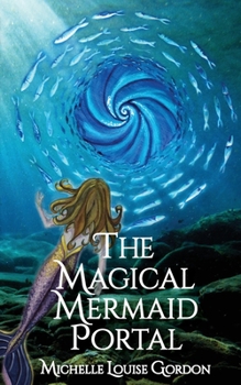 Paperback The Magical Mermaid Portal Book