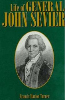 Hardcover Life of General John Sevier Book
