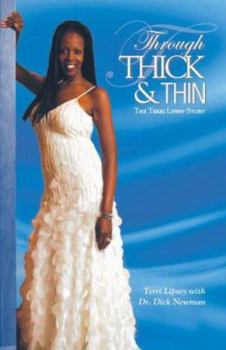 Paperback Through Thick and Thin: The Terri Lipsey Story Book