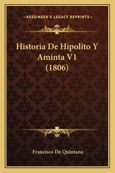 Paperback Historia De Hipolito Y Aminta V1 (1806) [Spanish] Book